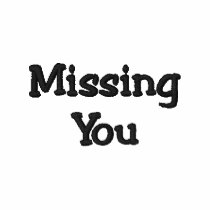 Missing You embroidered shirts