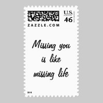 Missing you is like missing life stamps