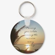 Missing You is Like Missing the Sunrise Keychain keychain