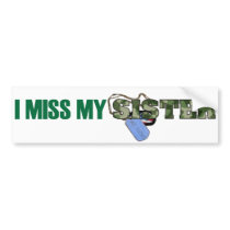 Missing You Sister Bumper Sticker