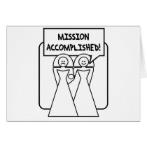 "Mission Accomplished" Marriage (homosexual) cards by corebeammusic "Mission Accomplished" Marriage (homosexual) cards