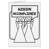 "Mission Accomplished" Marriage (homosexual) Card