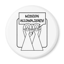 "Mission Accomplished" Marriage (homosexual) magnets by corebeammusic "Mission Accomplished" Marriage (homosexual) magnets
