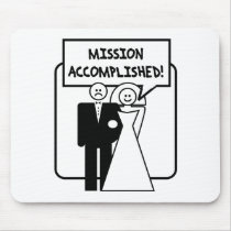 Mission Accomplished Marriage Mouse Pads