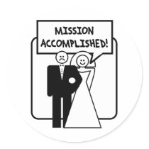 "Mission Accomplished" Marriage stickers by gameoverstore "Mission Accomplished" Marriage stickers