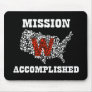 Mission Accomplished Mousepad