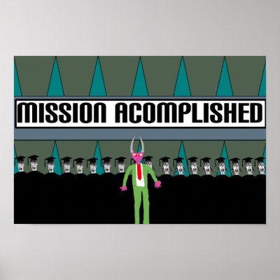 Mission Acomplished Posters by redphantom