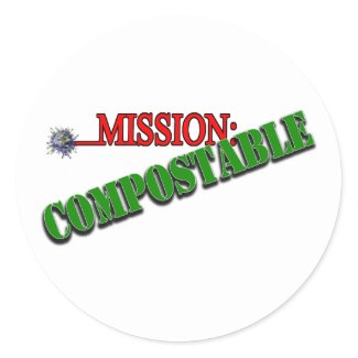 Mission: COMPOSTABLE (4) sticker