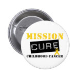 Mission Cure Childhood Cancer buttons