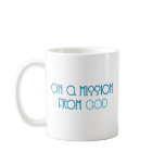 Mission from God Mug