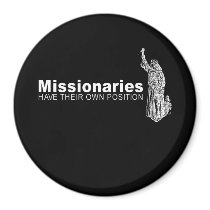 missionaries have their own position fridge magnets
