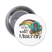 Missionary How I Roll Pinback Button