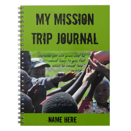 Missionary Jim Elliot Quote Notebook