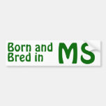 Mississippi Bred (Bumper) Sticker Bumper Stickers