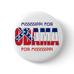 MISSISSIPPI FOR OBAMA Button
