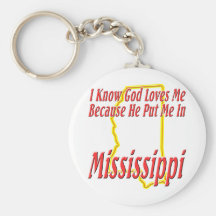 Mississippi - God Loves Me Keychains