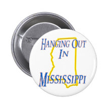Mississippi - Hanging Out Pinback Buttons