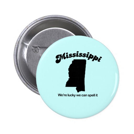 Mississippi Motto Spell it Pins Zazzle
