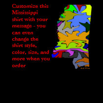 Mississippi  Shirt - Custom with Election or other