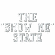 MISSOURI THE "SHOW ME" STATE embroidered shirts by mcpressure MISSOURI THE "SHOW ME" STATE embroidered shirts