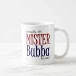 Mister Bubba Coffee Mug