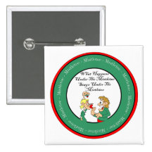 Mistletoe Madness Pinback Button