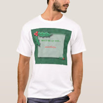 MISTLETOE, MEET ME AT THE..., mistletoe t-shirts