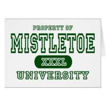 Mistletoe University Greeting Card