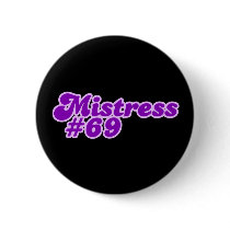 Mistress #69 media satire buttons