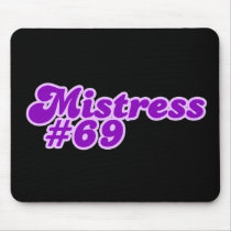 Mistress #69 media satire mousepads by EllesBaby Mistress #69 media satire mousepads