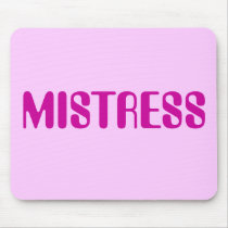 MISTRESS mousepads by Female_Supremacy MISTRESS mousepads