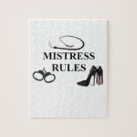 MISTRESS RULES JIGSAW PUZZLES MISTRESS RULES JIGSAW PUZZLES