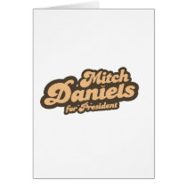 MITCH DANIELS FOR PRESIDENT (Vintage) Greeting Card