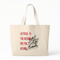 Mithras is the Reason for the Season Bags