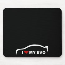 Mitsubishi Lancer Evolution X - I Love my EVO Mouse Pad
