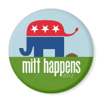 Mitt Happens - Funny Romney Election 2012 Fridge Magnet
