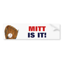 MITT IS IT! BUMPER STICKERS