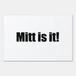MITT IS IT.png Lawn Signs