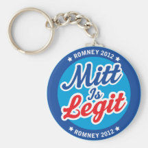 Mitt Is Legit Romney 2012 Key Chains