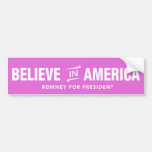 Mitt Romney Believe In America Bumper Sticker Pink