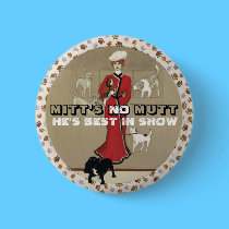 Mitt Romney: Best in Show buttons