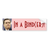 Mitt Romney - In a Bind(er)! Bumper Stickers