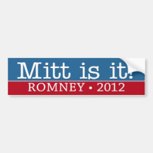Mitt Romney - is it Bumper Sticker
