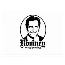 MITT ROMNEY IS MY HOMEBOY postcards
