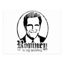 MITT ROMNEY IS MY HOMEBOY postcards