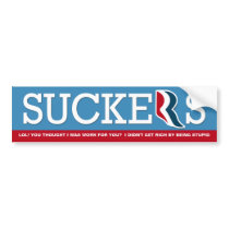 Mitt Romney - LOL Suckers! Bumper Stickers