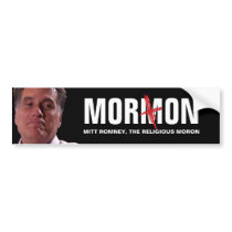 Mitt Romney - The Religious Moron Bumper Stickers