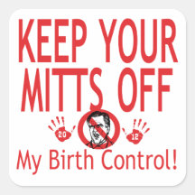Mitts Off Birth Control Square Stickers