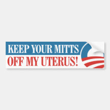 Mitts Off My Uterus Obama 2012 Bumper Sticker