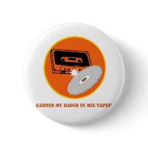 Mix Tapin' Badge buttons by Kwamster Mix Tapin' Badge buttons